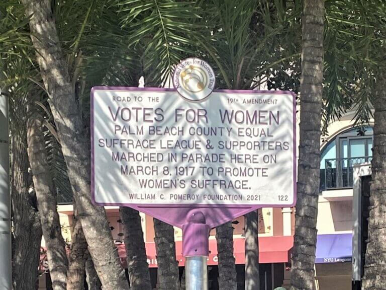 National Votes for Women Trail marker for the Palm Beach County Equal Suffrage League, West Palm Beach, Florida. Marker funded by the William G. Pomeroy Foundation.