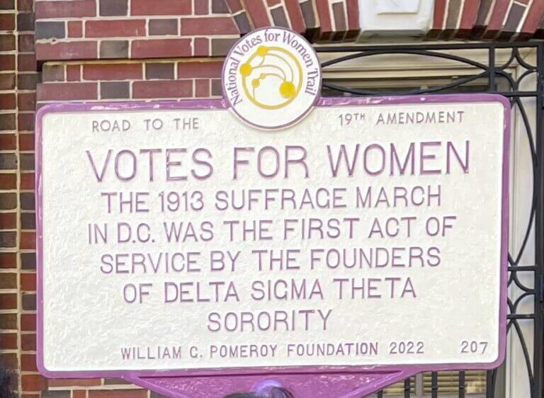 National Votes for Women Trail marker honoring Delta Sigma Theta in Washington, D.C. Marker funded by the William G. Pomeroy Foundation.