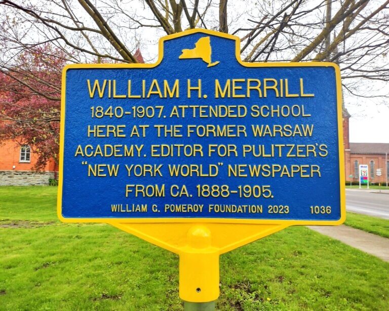 New York State historical marker for William H. Merrill. Marker funded by the William G. Pomeroy Foundation.