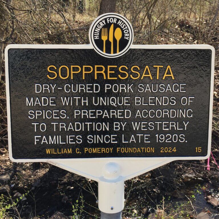 Hungry for History marker for Soppressata, Westerly, Rhode Island. Marker funded by the William G. Pomeroy Foundation.